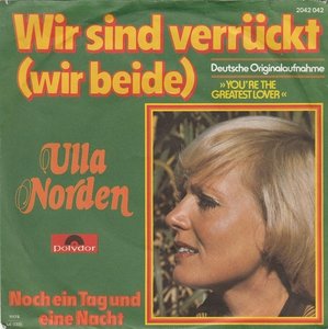 Ulla Norden - Wir Sind Verrückt (Wir Beide) Ulla Norden - Wir Sind Verrückt (Wir Beide)
